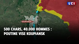 500 chars, 40.000 hommes : Poutine vise Koupiansk