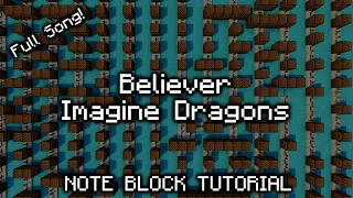 Imagine Dragons - Believer - Minecraft Note Block Tutorial(Full Song)