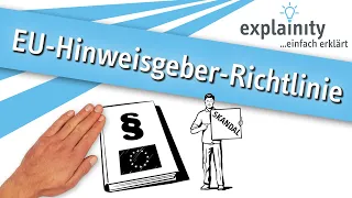 EU-Hinweisgeber-Richtlinie ("Whistleblower-Richtlinie") einfach erklärt (explainity® Erklärvideo)