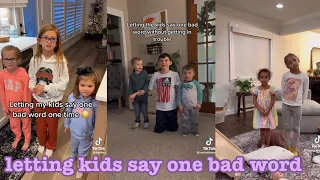 letting kids say one bad word~tiktok