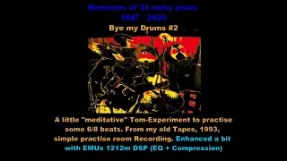 Bye my Drums #2: A Little Tom Beat Meditation in 6/8