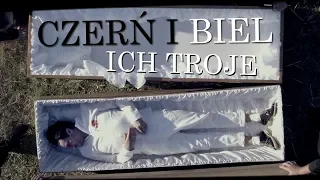 ICH TROJE - CZERŃ I BIEL | TELEDYSK (OFFICIAL VIDEO)