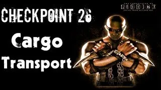 The Chronicles of Riddick: Escape From Butcher Bay - Walkthrough Part 26 - Cargo Transport
