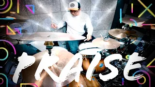 Praise by Elevation Worship (Brandon Lake, Chris Brown & Chandler Moore) Drum Cover: Alex Ramirez