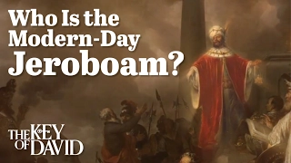 Who Is The Modern-Day Jeroboam?