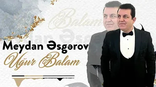 Meydan Esgerov - Ugur Balam 2023