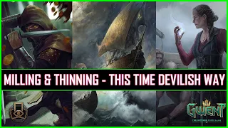 Gwent | We Are Milling & Thinning For Devilish Reason | Opponent Won't Forgive You! 😁