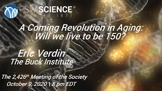 PSW 2426 A Coming Revolution in Aging | Eric Verdin