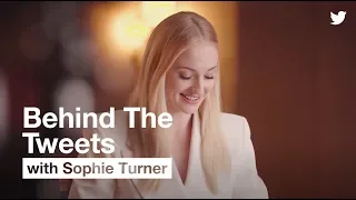 #BehindTheTweets with Sophie Turner | Twitter