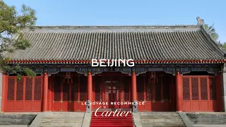 Cartier Le Voyage Recommencé: in Beijing