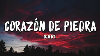 Xavi - Corazón De Piedra (Letra/Lyrics)