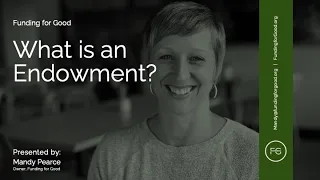 What is an Endowment?
