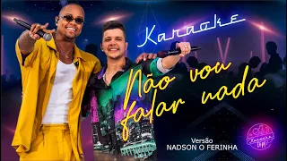 Nadson O Ferinha, Léo Santana - Não Vou Falar Nada (KARAOKÊ)