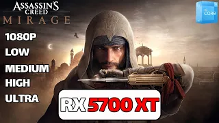 Assassin's Creed Mirage RX 5700 XT | i3 12100f | 1080p (low, medium,high,ultra)