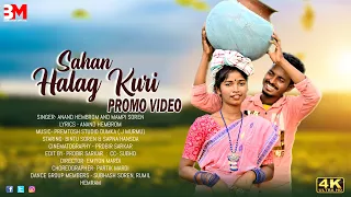 Sahan Halag Kuri Promo Video 2023||New Santali Video 2023||Staring=Bintu Soren & Sapna Hansda