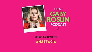 Anastacia - That Gaby Roslin Podcast (2021)