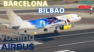 FF320 VUELING / BARCELONA - BILBAO / X PLANE PERU