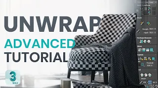 Advanced Unwrap for 3ds Max Tutorial | Armchair Unwrapping