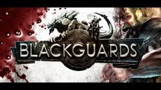 [глючной обзор] Blackguards (обзор Blackguards)