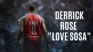 Derrick Rose Mix - "Love Sosa" (Motivational) ᴴᴰ