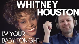WHITNEY HOUSTON - I'M YOUR BABY TONIGHT (from full album reaction!)