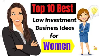 Top 10 Best Low Investment Business Ideas for Women - With Home Based Profitable Business Ideas