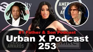 Urban X Podcast 253: Cardi B gives back, Howard Stern wants people to d!e,Jay-Z