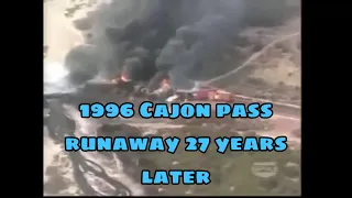 1996 Cajon Pass runaway 27 years later