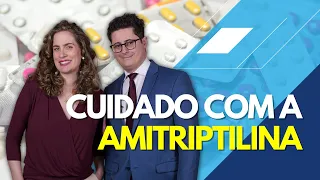 Alerta sobre a Amitriptilina [Amytril], cuidados e efeitos colaterais [Atenção]