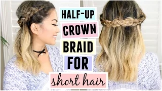 Half Up Crown Braid For Short/Medium Length Hair