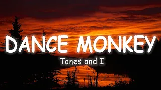 Tones And I - Dance Monkey [Lyrics/Vietsub]