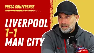 Liverpool 1-1 Man City | Jurgen Klopp Post-Match Press Conference
