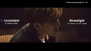 [ซับไทย] SKZ-PLAYER - Changbin (feat.BangChan) "Streetlight"