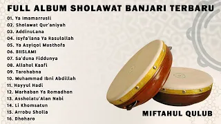 Sholawat Banjari MQ Full Album Terbaru || Ya Imamarrusli, Sholawat Qur'aniyah