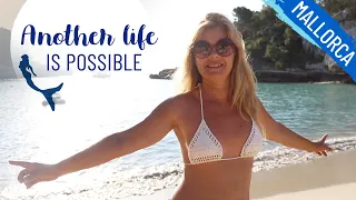 ANOTHER LIFE IS POSSIBLE Ep 78 Mallorca, Portopetro, Cala LLombards