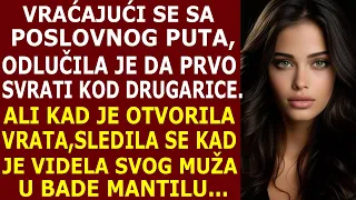 SVRATILA KOD DRUGARICE,ALI KAD SU SE VRATA OTVORILA, NIJE OČEKIVALA SVOG MUŽA U BADE MANTILU...