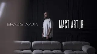 MAST ARTUR - Erazis Axjik (Official Music Video 4K)