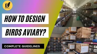 How to design Birds Aviary ?