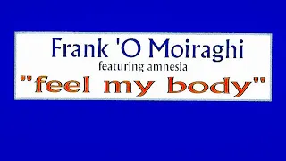 Frank 'O Moiraghi - Feel My Body (EP / 1996)