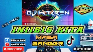 Iniibig Kita |Roel Cortes|  Masa Banger (DjWarren Remix)