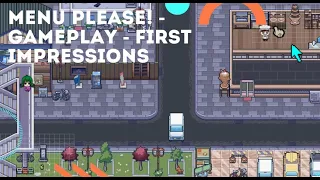 Menu Please! - Gameplay - First Impressions