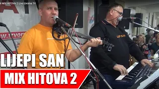 LIJEPI SAN - MIX HITOVA 2 - Live - Izvorna TV