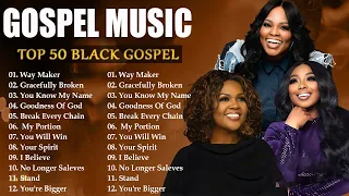 Goodness Of God - 150 Black Gospel Songs - Gospel Mix 2024 - CeCe Winans, Tasha Cobbs, Jekalyn Carr