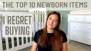 The Top 10 Newborn Products You Don't Need - What I REGRET Buying