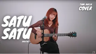 SATU SATU - IDGITAF | TAMI AULIA