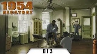 1954 Alcatraz #013 - Danke, Onkel Doktor [HD+][Let's Play 1954 Alcatraz]