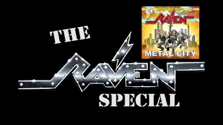 THE RAVEN  METAL CITY SPECIAL