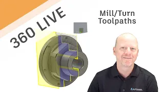 Fusion 360 Live - Mill/Turn Toolpaths in Fusion 360