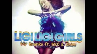 Mr Branko - Ligi Ligi Girl (Ft. BKO & Chivv)