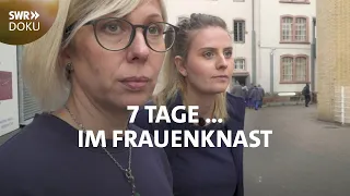 7 Tage... Im Frauenknast | SWR Doku